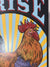 Arise Rooster - Hand pulled Serigraph