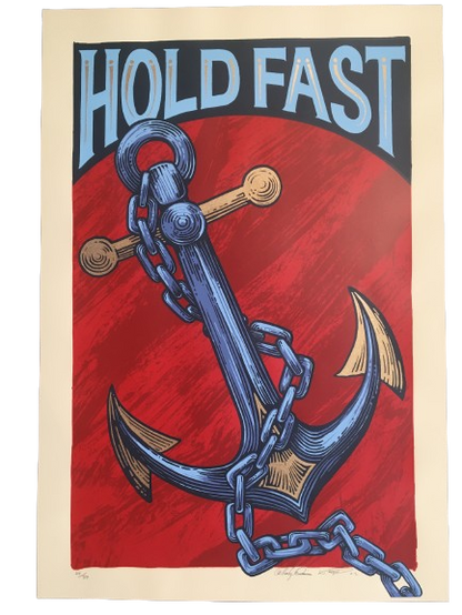 Hold Fast Anchor - Hand pulled Serigraph